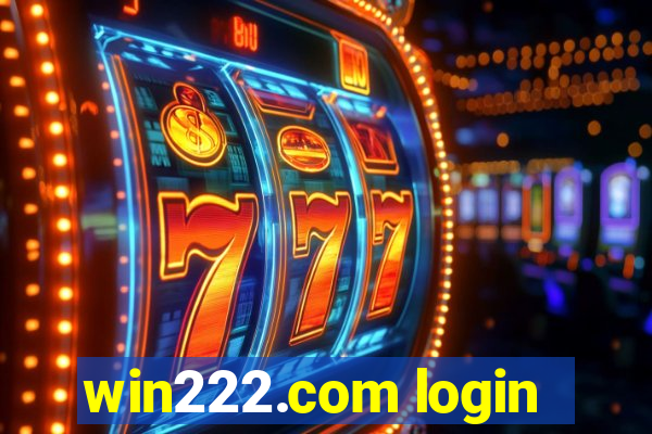 win222.com login